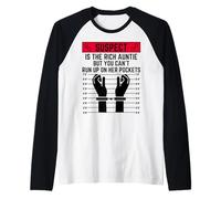 Il sospetto è Una Zia Ricca ma Non puoi Correre sulle Sue Tasche Maglia con Maniche Raglan