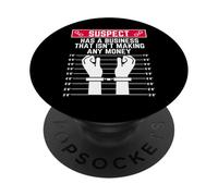 il sospetto ha un"attività che non sta facendo soldi uomini donne divertenti PopSockets PopGrip Adesivo
