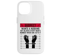 Il sospetto vuole un marito ma blocca il numero di ogni uomo Custodia per iPhone 14