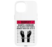 Il sospetto vuole un marito ma blocca il numero di ogni uomo Custodia per iPhone 15