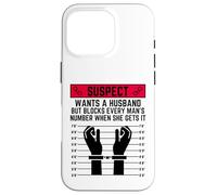 Il sospetto vuole un marito ma blocca il numero di ogni uomo Custodia per iPhone 16 Pro