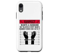 Il sospetto vuole un marito ma blocca il numero di ogni uomo Custodia per iPhone XR