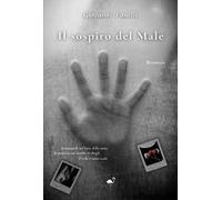 Il sospiro del male