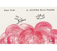 Il sospiro della mamma