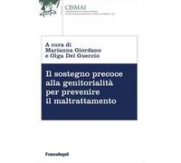 Il sostegno precoce alla genitorialità per prevenire il maltrattamento