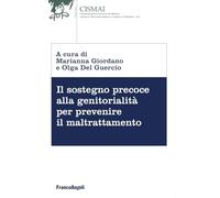 Il sostegno precoce alla genitorialità per prevenire il maltrattamento