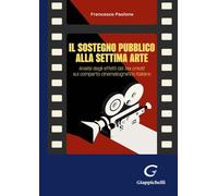 Il sostegno pubblico alla settima arte. Analisi degli effetti del tax credit sul comparto cinematografico italiano