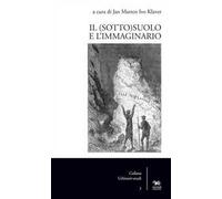 Il (sotto)suolo e l'immaginario