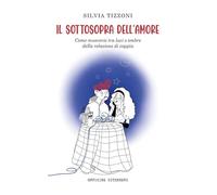 Il sottosopra dell'amore. Come muoversi tra luci e ombre della relazione di coppia