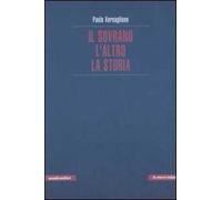 Il sovrano, l'altro, la storia