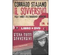 Il sovversivo. Vita e morte dell'anarchico Serantini. Con DVD