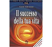 Il successo della tua vita
