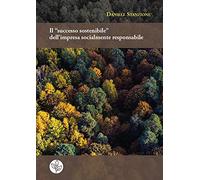 Il «successo sostenibile» dell'impresa socialmente responsabile