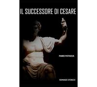 IL SUCCESSORE DI CESARE