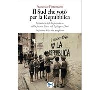 Il Sud che votò per la Repubblica. I risultati del referendum sulla forma Stato del 2 giugno 1946
