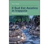 Il sud est asiatico in trappola. Storia di un miracolo mancato