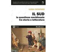 Il Sud. La questione meridionale tra storia e letteratura