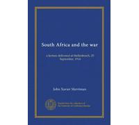 Il Sudafrica e la guerra: una conferenza tenuta a Stellenbosch, 25 settembre 1914