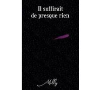 Il suffirait de presque rien