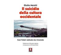 Il suicidio della cultura occidentale. Così l'islam radicale sta vincendo