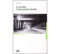 IL suicidio-L'educazione morale
