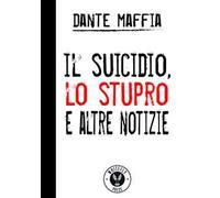 Il suicidio, lo stupro e altre notizie