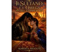 Il sultano e l'omega del tappeto