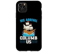 Il suo arrivo Columb Us Columbus Day Cristoforo Colombo Custodia per iPhone 11 Pro Max