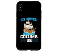 Il suo arrivo Columb Us Columbus Day Cristoforo Colombo Custodia per iPhone XS Max