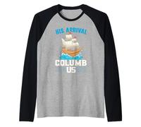 Il suo arrivo Columb Us Columbus Day Cristoforo Colombo Maglia con Maniche Raglan