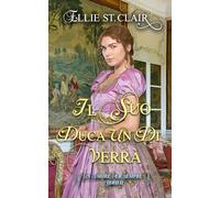 Il suo duca un dì verrà: Un romanzo Regency: 2