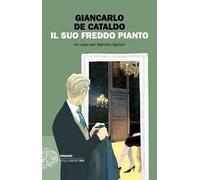 Il suo freddo pianto. Un caso per Manrico Spinori
