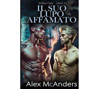 Il suo lupo affamato: storia d'amore MM paranormale con un lupo mutaforma: 5