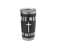 Il suo modo è migliore Christian Faith Design Bicchiere termico in acciaio inox doppia parete