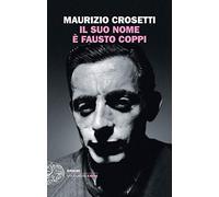 Il suo nome è Fausto Coppi