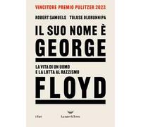 Il suo nome è George Floyd. La vita di un uomo in lotta per la giustizia