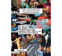 Il suo particolare punto di vista