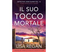 Il suo tocco mortale: Un thriller poliziesco davvero irresistibile: 12