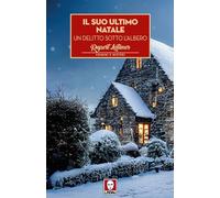 Libri Latimer Rupert - Il Suo Ultimo Natale. Un Delitto Sotto L'albero