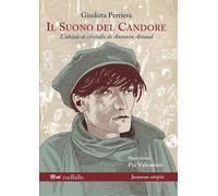 Il suono del candore. L'abisso di cristallo di Antonin Artaud [Paperback] [Jun 2
