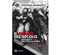 Il suono del secolo. Quando il rock ha fatto la storia