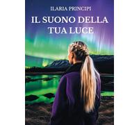 Il suono della tua luce