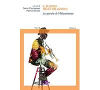 Il suono delle relazioni. Le parole di Mèlosmente