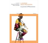 Libri Suono Delle Relazioni. Le Parole Di Melosmente (Il)