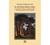 Il suono dell'ora. L’incredibile e allegra storia della difesa del parco pubblico di Villa Pamphilj