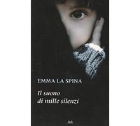 Il Suono Di Mille Silenzi