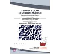 Il suono, il gioco, l'invenzione musicale. Con File audio online - Bellia ...