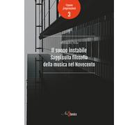 Il suono instabile. Saggi sulla filosofia della musica del Novece