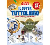Il super tuttolibro. Star Wars. Con adesivi. Ediz. a colori