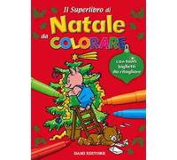 Il superlibro di Natale da colorare. Ediz. illustrata